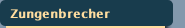 Zungenbrecher